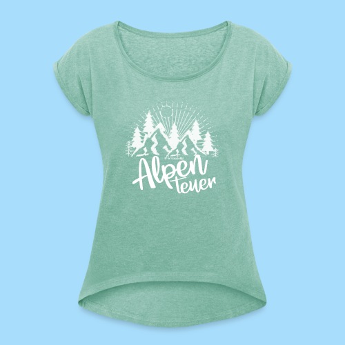 Alpenteuer - Frauen T-Shirt mit gerollten Ärmeln