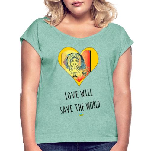 Love will save the world - Maglietta da donna con risvolti