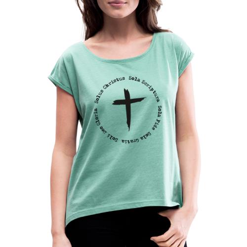 Die 5 Soli von Martin Luther - Frauen T-Shirt mit gerollten Ärmeln