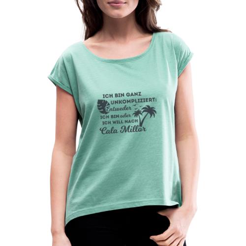 Cala Millor - Design by wirMallorca - Frauen T-Shirt mit gerollten Ärmeln