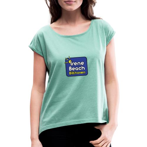 Irene Beach logo 2 - Vrouwen T-shirt met opgerolde mouwen