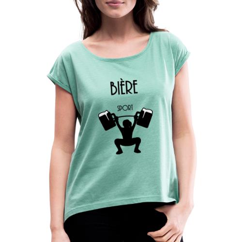 T-shirt humour Bière sport - T-shirt à manches retroussées Femme
