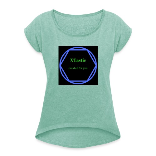 XTastic Merch - Women's T-Shirt with rolled up sleeves