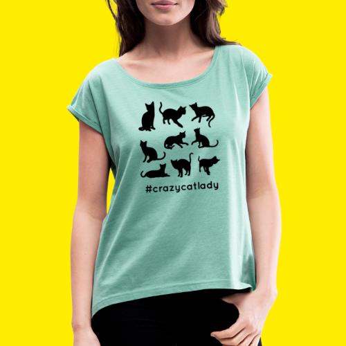 Crazy cat lady hashtag - Vrouwen T-shirt met opgerolde mouwen