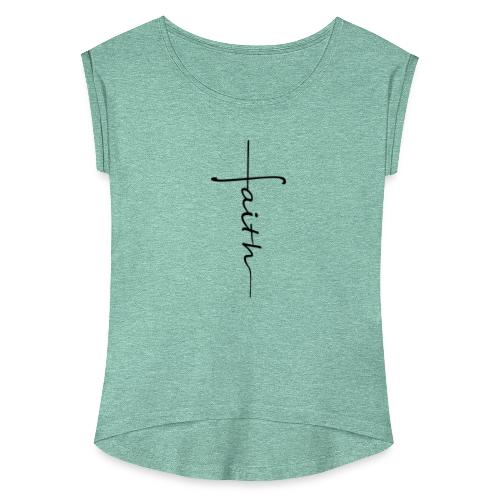 Kreuz faith - Frauen T-Shirt mit gerollten Ärmeln