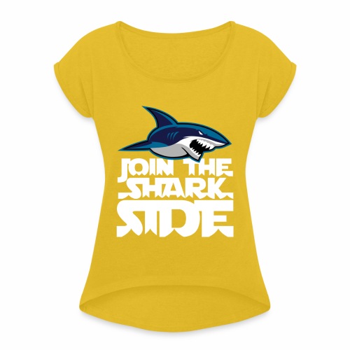 Join the shark side - T-shirt med upprullade ärmar dam