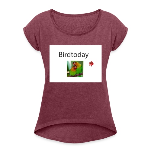 Birdtoday en Knuckels - Vrouwen T-shirt met opgerolde mouwen