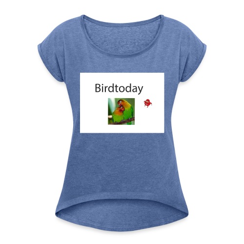 Birdtoday en Knuckels - Vrouwen T-shirt met opgerolde mouwen