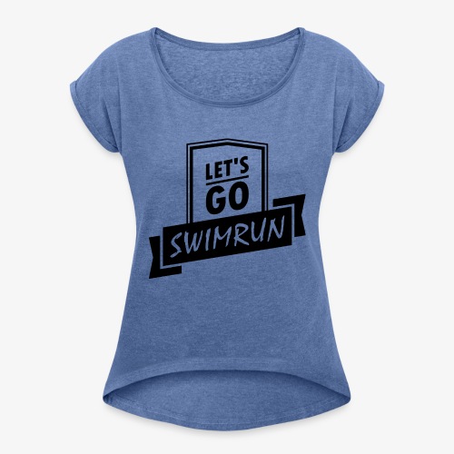 Let s GO Swimrun - Koszulka damska z lekko podwiniętymi rękawami