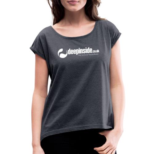 DEEPINSIDE The home of House-Music (White) - Women's T-Shirt with rolled up sleeves