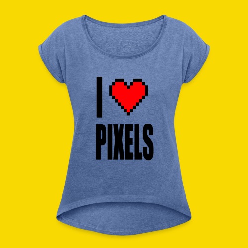I Love Pixels - Koszulka damska z lekko podwiniętymi rękawami