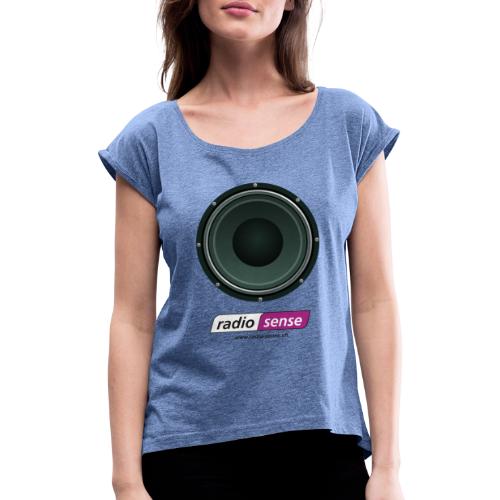 RADIO-SENSE: Lautsprecher - Frauen T-Shirt mit gerollten Ärmeln