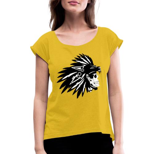 Indianer Totenkopf - Frauen T-Shirt mit gerollten Ärmeln