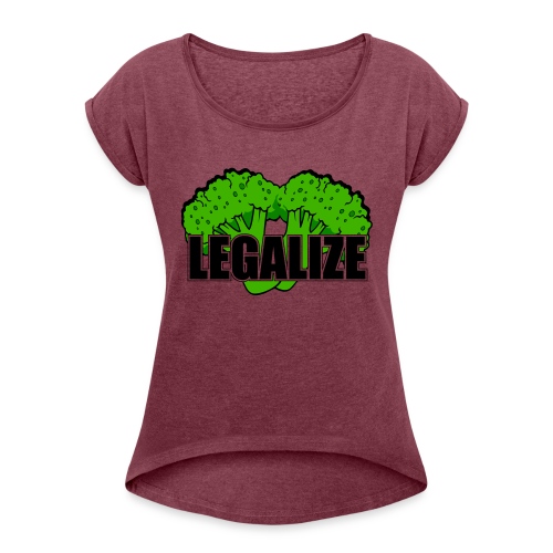 Legalize - Frauen T-Shirt mit gerollten Ärmeln