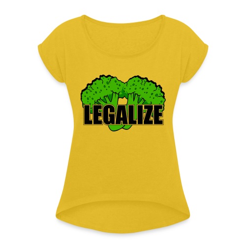 Legalize - Frauen T-Shirt mit gerollten Ärmeln