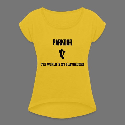 World is my playground - Vrouwen T-shirt met opgerolde mouwen