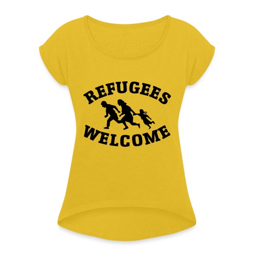 Refugees Welcome - Frauen T-Shirt mit gerollten Ärmeln