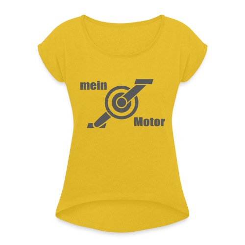 Mein Motor - Fahrrad Kurbel - Frauen T-Shirt mit gerollten Ärmeln