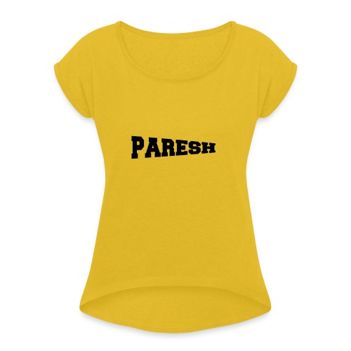 Paresh - Women's T-Shirt with rolled up sleeves
