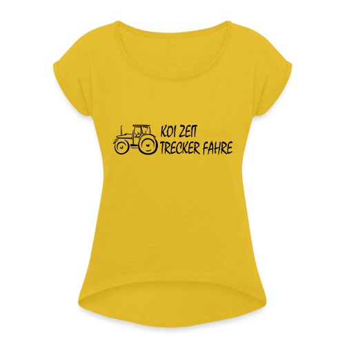 KoiZeit - Trecker - Frauen T-Shirt mit gerollten Ärmeln