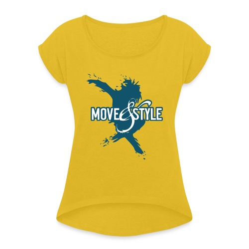 Move and Style Dance Academy - Frauen T-Shirt mit gerollten Ärmeln