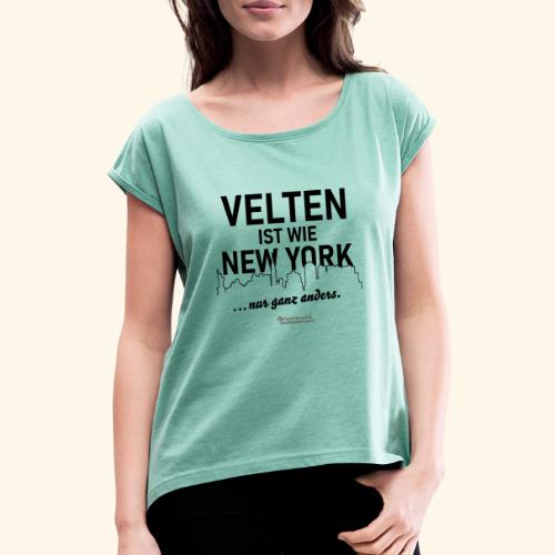 Velten ist wie New York - Frauen T-Shirt mit gerollten Ärmeln