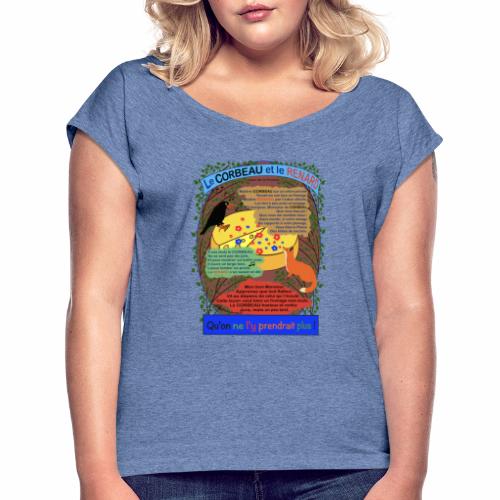 Le Corbeau et le Renard (Jean de la Fontaine) - T-shirt à manches retroussées Femme
