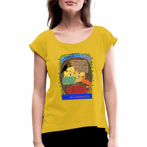 Le Corbeau et le Renard (Jean de la Fontaine) - T-shirt à manches retroussées Femme