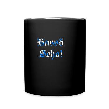 Bass Scho! - Bayrisch - Tasse einfarbig - Schwarz - Vorne