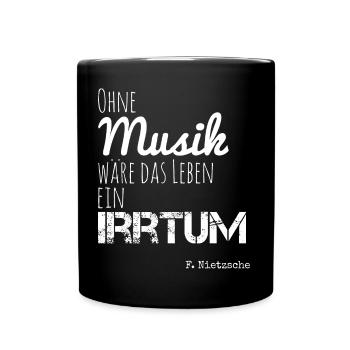 Ohne Musik wäre das Leben ein Irrtum - Tasse einfarbig - Schwarz - Vorne