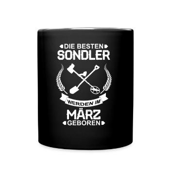 Sondengänger Geburtstagsgeschenk März, Sondeln - Tasse einfarbig - Schwarz - Vorne