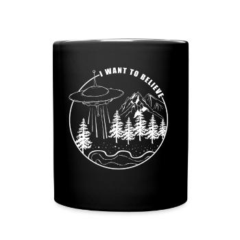 I Want To Believe | Ufo Alien Weltraum Geschenk - Tasse einfarbig - Schwarz - Vorne
