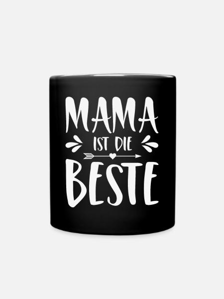 Mama ist die Beste - Tasse einfarbig - Schwarz