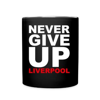 Never Give Up Liverpool - Football, Sports de ballon, Rouge - Mug uni - noir - Devant