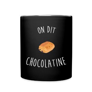 On dit chocolatine - Mug uni - noir - Devant