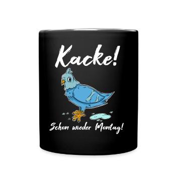 Kacke! Schon wieder Montag - Tasse einfarbig - Schwarz - Vorne