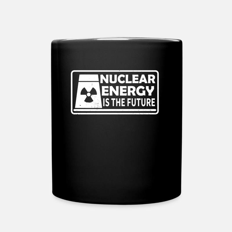 Kernenergie Ist Die Zukunft Atomkraft Kernkraft - Tasse einfarbig - Schwarz