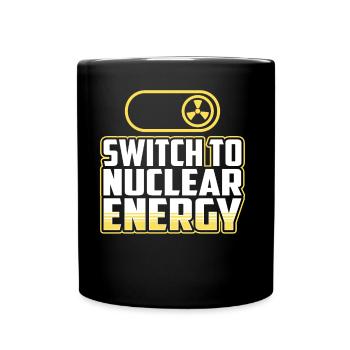 Energiewende Auf Atomkraft Kernkraft Atomenergie - Tasse einfarbig - Schwarz - Vorne