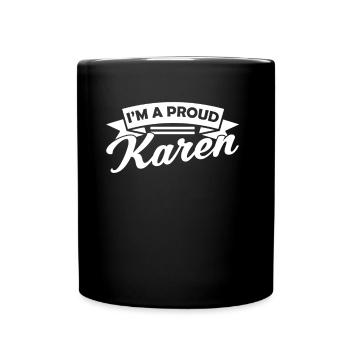 Ich Bin Eine Stolze Karen Karens Meme Lustig - Tasse einfarbig - Schwarz - Vorne