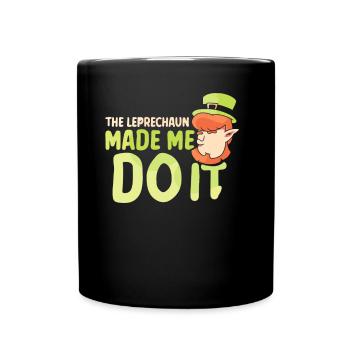 The Leprechaun forced me to leprechaun Irishman - Full Colour Mug - black - Front