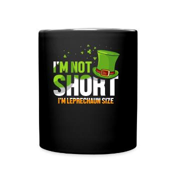 Ich Bin Nicht Klein Ich Habe Kobold Größe Ire - Tasse einfarbig - Schwarz - Vorne