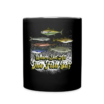 Wo Sind Die Ganzen Fische Hin? Fischen Fischer - Tasse einfarbig - Schwarz - Vorne