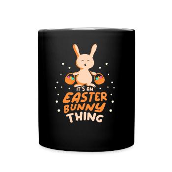 It's an Easter Thing Easter Easter - Full Colour Mug - black - Front