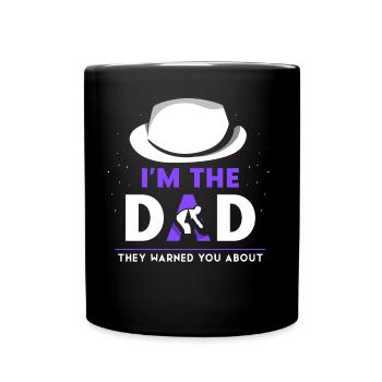 Je suis le Père dont ils vous ont mis en garde - Mug uni - noir - Devant
