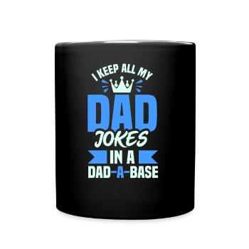 All My Dad Jokes In One Database Dad A Base - Full Colour Mug - black - Front