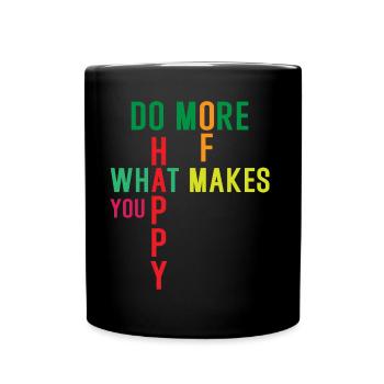 Faites plus de ce qui vous rend heureux - Mug uni - noir - Devant