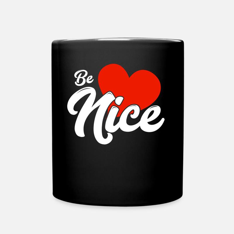 Be nice - Tasse einfarbig - Schwarz