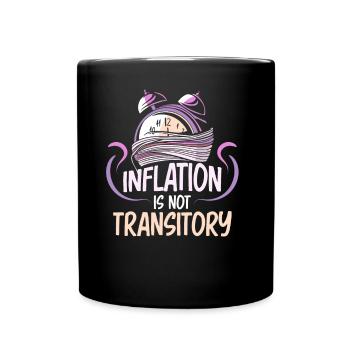 L’inflation n’est pas un humour transitoire temporaire - Mug uni - noir - Devant