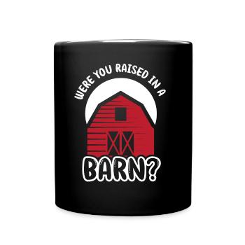 Bist Du In Einer Scheune Aufgewachsen? Papa Papi - Tasse einfarbig - Schwarz - Vorne