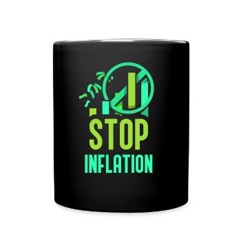 Stop Inflation Humour Impression monétaire Stagflation - Mug uni - noir - Devant